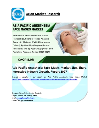 Asia Pacific Anesthesia Face Masks Market: Analysis Report, Share, Trends and Ov