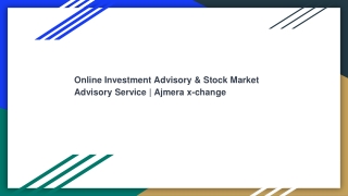 Online Investment Advisory & Stock Market Advisory Service _ Ajmera x-change