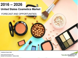 United States Cosmetics Market, Forecast 2026