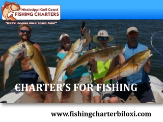 Charter's For Fishing