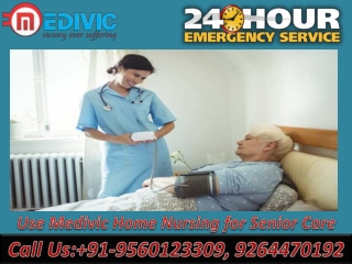 Use Best Home Health Care Service in Kidwaipuri and Sri Krishna Puri, Patna by Medivic