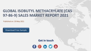 Global Isobutyl Methacrylate (CAS 97-86-9) Sales Market Report 2021