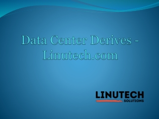 Data Center Derives - Linutech.com