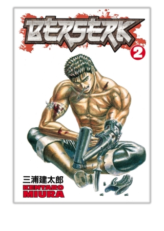 [PDF] Free Download Berserk Volume 2 By Kentaro Miura