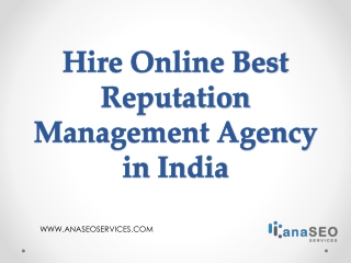 Hire Online Best Reputation Management Agency in India - Call 9888-307-653