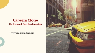 Careem Clone : On Demand Taxi Booking App