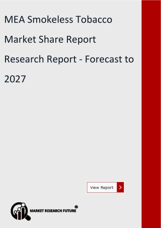 MEA Smokeless Tobacco Market Share