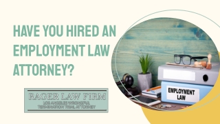 Have You Hired an Employment Law Attorney?