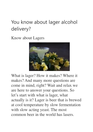 You know about lager alcohol delivery