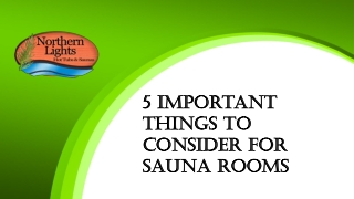 5 Important Things to Consider for Sauna Rooms