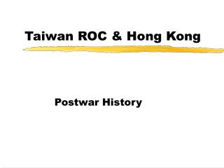 Taiwan ROC & Hong Kong
