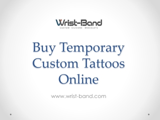 Buy Temporary Custom Tattoos Online - www.wrist-band.com