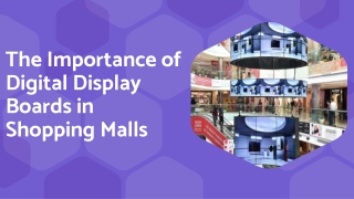The Importance of Digital Display Boards in Shopping Malls