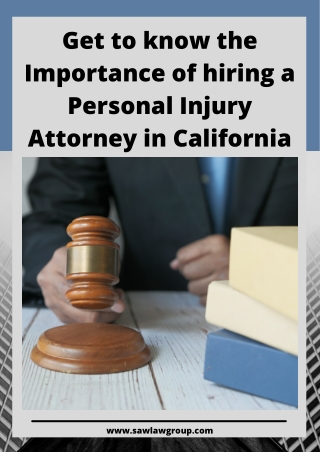 Top 5 Benefits of hiring a Personal Injury Attorney in California