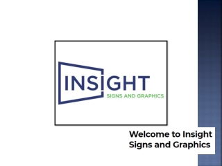 Make your sign online with Insight Signs and Graphics