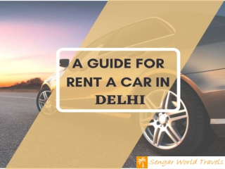 A Guide For Rent A Car In Delhi