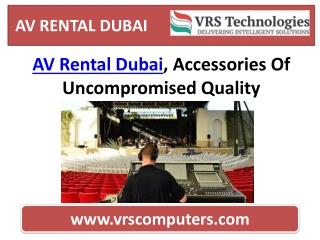 AV Rental Dubai, Accessories Of Uncompromised Quality