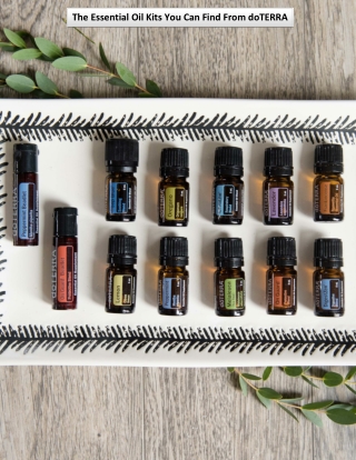 The Essential Oil Kits You Can Find From doTERRA