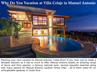 Why Do You Vacation at Villa Celaje in Manuel Antonio