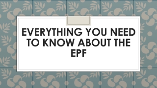 Everything You Need to Know About the EPF