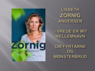 Lisbeth Zornig Andersen - vrede er mit mellemnavn Om fyrtårne og mønsterbrud