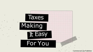 Taxes - Making It Easy For You Ppt