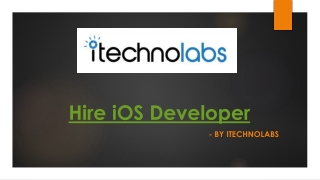 Hire iOS Developer - iTechnoLabs