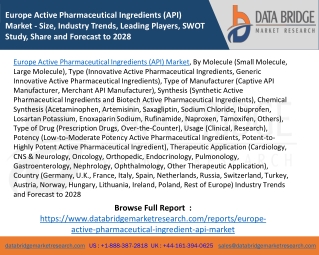 Europe Active Pharmaceutical Ingredients (API) Market - Size, Industry Trends, Leading Players, SWOT Study, Share and Fo