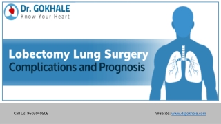 Lobectomy Lung Surgery Complications and Prognosis | Dr Gokhale