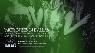 Party Buses in Dallas Could Make This Upcoming Bachelorette Party Better Than You Thought Possible