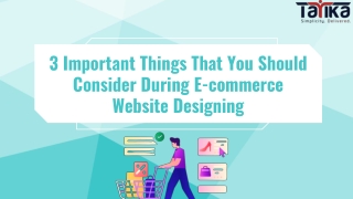 3 Important Things That You Should Consider During E-commerce Website Designing