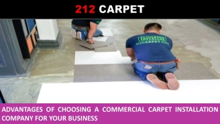 Advantages of Choosing a Commercial Carpet Installation Company for your Busines