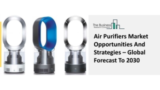 Air Purifiers Market Outlook, Demand Analysis And Opportunities