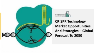 CRISPR Technology Market Statistics, Overview And Emerging Opportunities