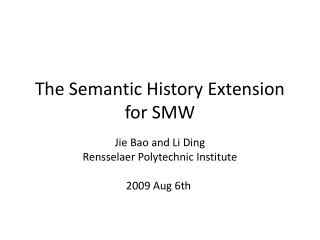 The Semantic History Extension for SMW