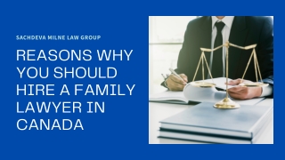 Reasons Why You Should Hire a Family Lawyer in Canada