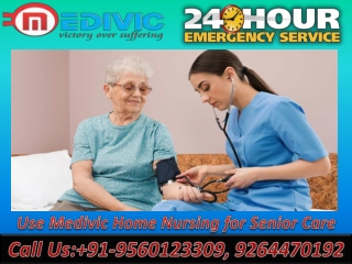 Use the Most reliable Home Nursing Care in Hatia and Muzaffarpur to Save Serious Patients at Home