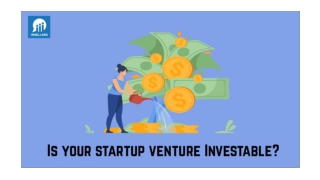 Is Your Startup Venture Investable?