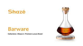 Buy Luxury Barware Collections & Accessories Online - Shaze