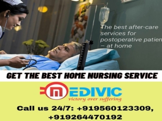 Easily Take the Medivic Home Nursing Service in Sipara and Punaichak