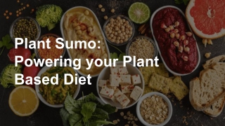 Plant Sumo: Powering your Plant Based Diet