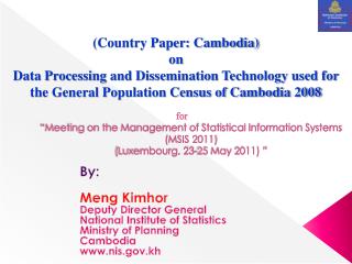 for “Meeting on the Management of Statistical Information Systems (MSIS 2011) (Luxembourg, 23-25 May 2011) ”