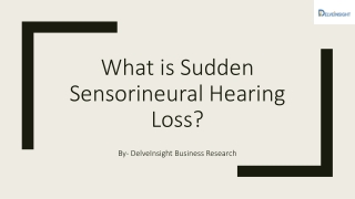 Sudden Sensorineural Hearing Loss-PPT