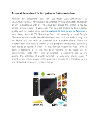 Accessible android tv box price in Pakistan is low