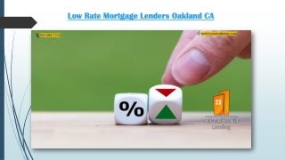 Low Rate Mortgage Lenders in Oakland CA