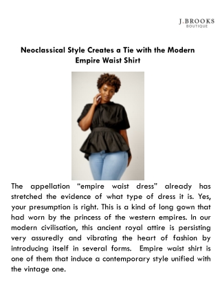 Neoclassical Style Creates a Tie with the Modern Empire Waist Shirt