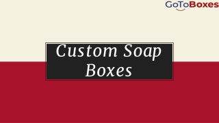 Soap Boxes