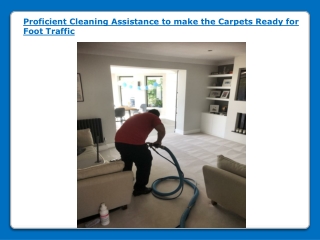 Proficient Cleaning Assistance to make the Carpets Ready