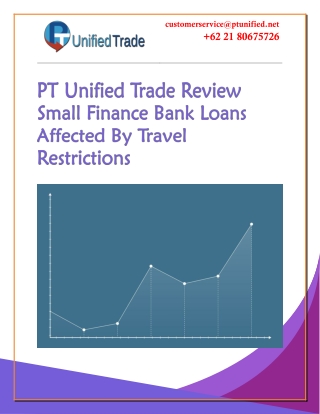 PT Unified Trade Review Small Finance Bank Loans Affected By Travel Restrictions