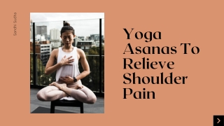 Yoga Asanas To Relieve Shoulder Pain